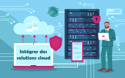 Comment intégrer des solutions cloud dans un SI