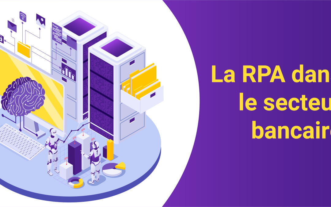 La RPA dans le secteur bancaire