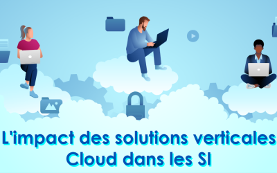 L’impact des solutions verticales Cloud dans les SI