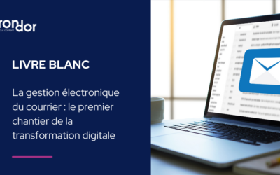 La gestion électronique du courrier : le premier chantier de la transformation digitale