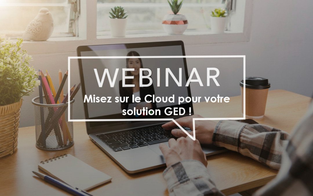 Misez sur le Cloud pour votre solution GED !
