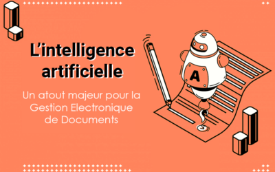L’Intelligence Artificielle au Service de la GED