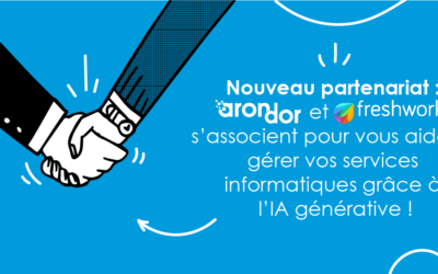 Arondor s&rsquo;associe à Freshworks !