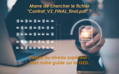 Gestion électronique de documents (GED) : Le guide complet