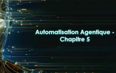 IA Agentic chapitre 5 : Mesurer la valeur de l’agentic