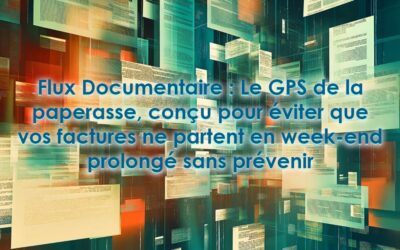 Flux documentaire : Améliorez vos processus organisationnels